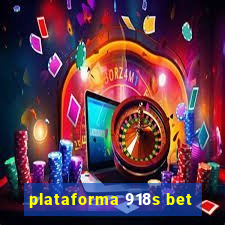 plataforma 918s bet